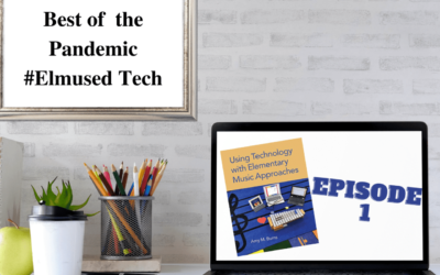“Best of the Pandemic #Elmused Tech” Episode 1: Kindergarten and Grade 1 Assessment-Five Voices